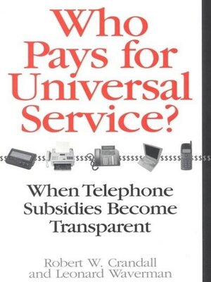cover image of Who Pays for Universal Service?